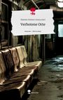 Steiner (story. one), Hannes: Verbotene Orte. Life is a Story - story.one, Buch