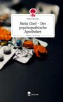 Anja Rammer: Mein Chef - Der psychopathische Apotheker. Life is a Story - story.one, Buch