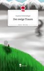 Susanne Schwendinger: Der ewige Traum. Life is a Story - story.one, Buch