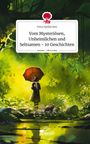 Vera Hallström: Vom Mysteriösen, Unheimlichen und Seltsamen - 10 Geschichten. Life is a Story - story.one, Buch