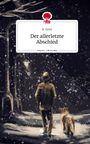 A. Geist: Der allerletzte Abschied. Life is a Story - story.one, Buch