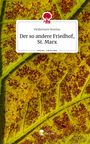 Heidemarie Brezina: Der so andere Friedhof, St. Marx. Life is a Story - story.one, Buch