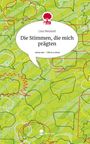 Lisa Neuland: Die Stimmen, die mich prägten. Life is a Story - story.one, Buch