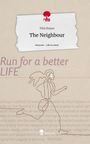 Filiz Bozan: The Neighbour. Life is a Story - story.one, Buch