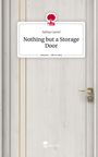 Selina Castel: Nothing but a Storage Door. Life is a Story - story.one, Buch