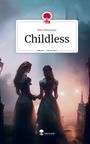 Kim Neumann: Childless. Life is a Story - story.one, Buch