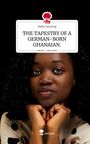 Nelly Sarpong: THE TAPESTRY OF A GERMAN-BORN GHANAIAN.. Life is a Story - story.one, Buch