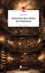 Velia Trevil: Zwischen den Zeilen der Wahrheit. Life is a Story - story.one, Buch