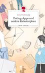 Azura Schattensang: Dating-Apps und andere Katastrophen. Life is a Story - story.one, Buch