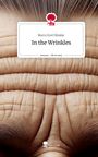 Burcu Erol Dündar: In the Wrinkles. Life is a Story - story.one, Buch