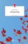 Johanna Marx: still growing. Life is a Story - story.one, Buch