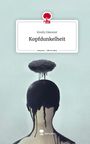 Emely Gleesner: Kopfdunkelheit. Life is a Story - story.one, Buch