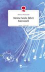 Melissa Michalski: Meine Seele fährt Karussell. Life is a Story - story.one, Buch