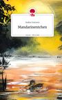 Saskia Ivarsson: Mandarinentchen. Life is a Story - story.one, Buch