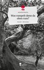 Antonia Machts: Was rumpelt denn da oben rum?. Life is a Story - story.one, Buch