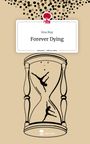 Sina May: Forever Dying. Life is a Story - story.one, Buch