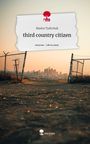 Masha Tyshchuk: third country citizen. Life is a Story - story.one, Buch