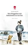 Jennifer Blaschek: Was Weggehen mit Ankommen zu tun hat.. Life is a Story - story.one, Buch