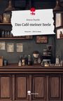 Aleyna Özçelik: Das Café meiner Seele. Life is a Story - story.one, Buch