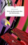 Sophie Kummert: Wenn die Bürotaube über die Milchstraße.... Life is a Story - story.one, Buch