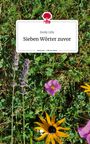 Emily Lilly: Sieben Wörter zuvor. Life is a Story - story.one, Buch