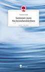 Tamara Kopp: Sommer zum Nichtstehenbleiben. Life is a Story - story.one, Buch