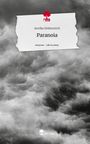 Annika Hebenstreit: Paranoia. Life is a Story - story.one, Buch