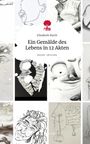 Elisabeth Barth: Ein Gemälde des Lebens in 12 Akten. Life is a Story - story.one, Buch