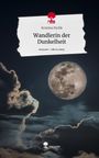 Kristina Pyrlik: Wandlerin der Dunkelheit. Life is a Story - story.one, Buch