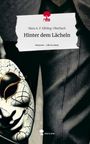 Mara A. P. Elbling-Oberbach: Hinter dem Lächeln. Life is a Story - story.one, Buch