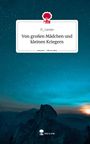 D_Lantys: Von großen Mädchen und kleinen Kriegern. Life is a Story - story.one, Buch