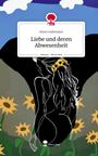 Anne Lüdemann: Liebe und deren Abwesenheit. Life is a Story - story.one, Buch