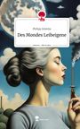 Philipp Zelenka: Des Mondes Leibeigene. Life is a Story - story.one, Buch