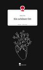 Amy Fox: Ein schöner Ort. Life is a Story - story.one, Buch