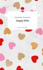 Naja Bethke-Bauermann: Happy Wife. Life is a Story - story.one, Buch