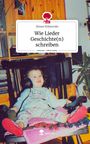 Simon Kilmovski: Wie Lieder Geschichte(n) schreiben. Life is a Story - story.one, Buch