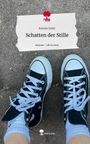 Ksenia Geier: Schatten der Stille. Life is a Story - story.one, Buch