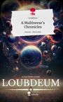 Loubdeus: A Multiverse's Chronicles. Life is a Story - story.one, Buch