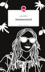 Sara Schütt: Sommermord. Life is a Story - story.one, Buch