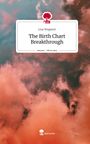 Lisa Wegener: The Birth Chart Breakthrough. Life is a Story - story.one, Buch