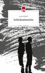 Laura Schlott: Schicksalswoche. Life is a Story - story.one, Buch