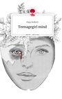 Maja Helbich: Teenagegirl mind. Life is a Story - story.one, Buch