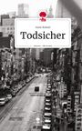 Anne Knösel: Todsicher. Life is a Story - story.one, Buch