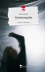 Hanna Mäurer: Schattenspiele. Life is a Story - story.one, Buch