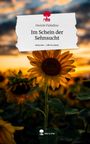 Desirée Palladino: Im Schein der Sehnsucht. Life is a Story - story.one, Buch