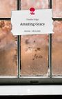 Claudia Dalge: Amazing Grace. Life is a Story - story.one, Buch