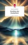 Sinja Herndlhofer: Strahlen der Dunkelheit. Life is a Story - story.one, Buch