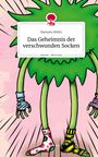 Manuela Böhm: Das Geheimnis der verschwundenen Socken. Life is a Story - story.one, Buch