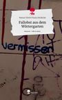 Hanna Viertel Paula Heidecke: Fallobst aus dem Wörtergarten. Life is a Story - story.one, Buch