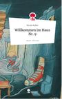 Nicole Koller: Willkommen im Haus Nr. 9. Life is a Story - story.one, Buch